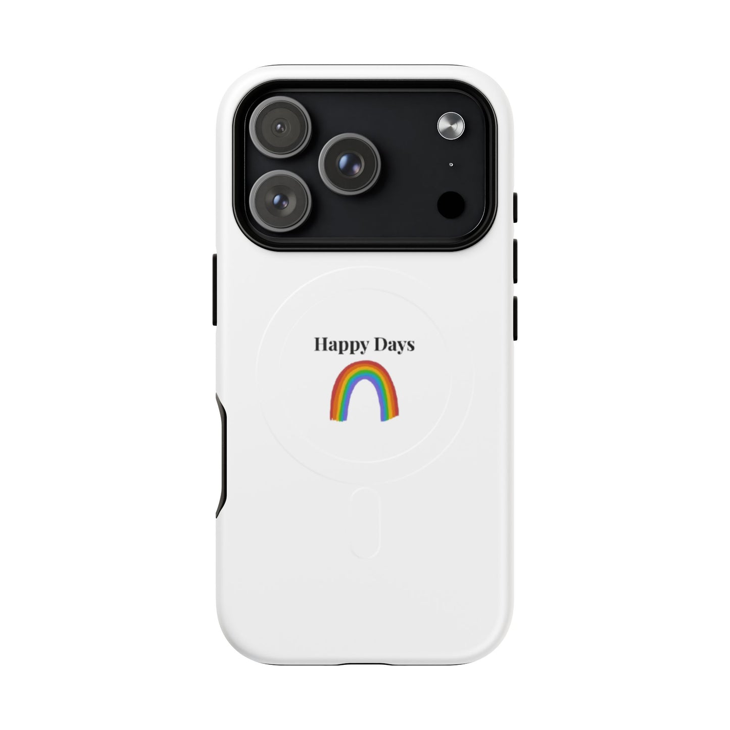 Tough Magnetic Phone Case — "Happy Days" Rainbow Design