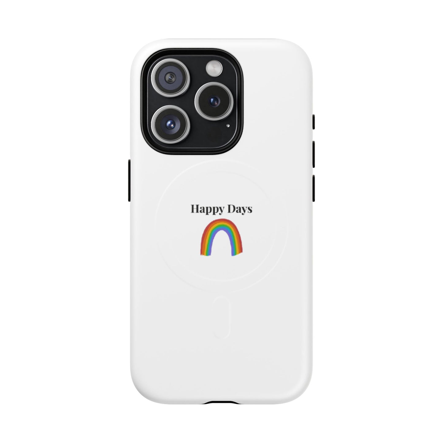 Tough Magnetic Phone Case — "Happy Days" Rainbow Design
