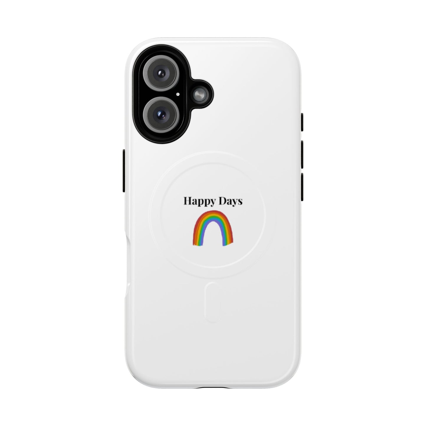 Tough Magnetic Phone Case — "Happy Days" Rainbow Design