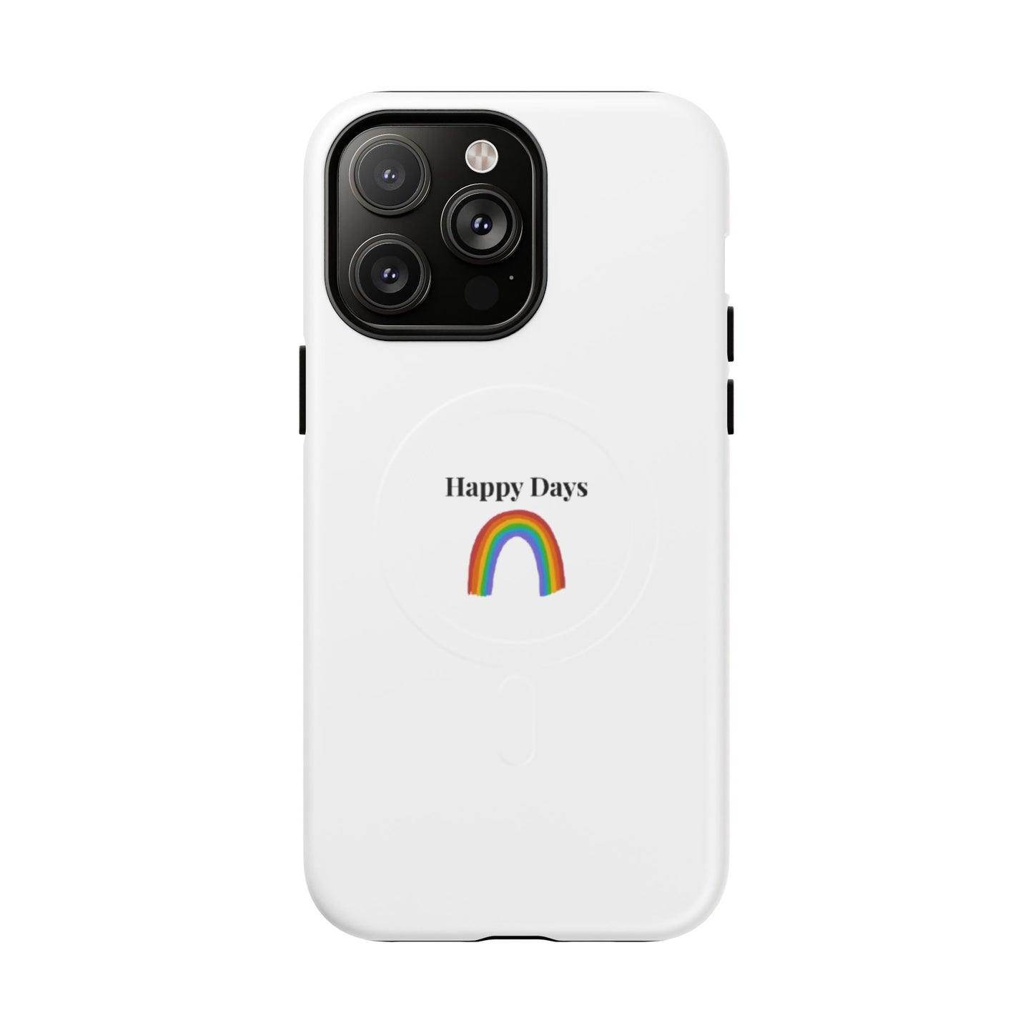 Tough Magnetic Phone Case — "Happy Days" Rainbow Design