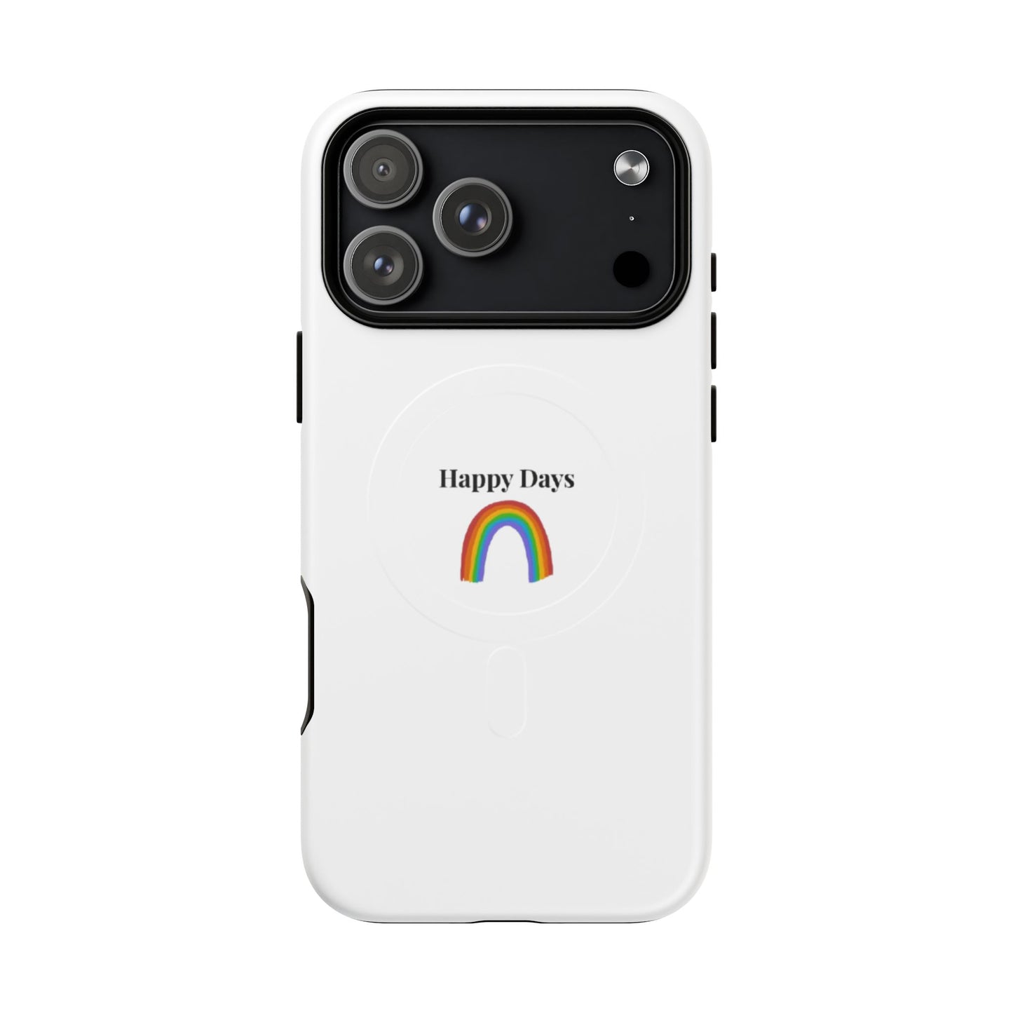 Tough Magnetic Phone Case — "Happy Days" Rainbow Design