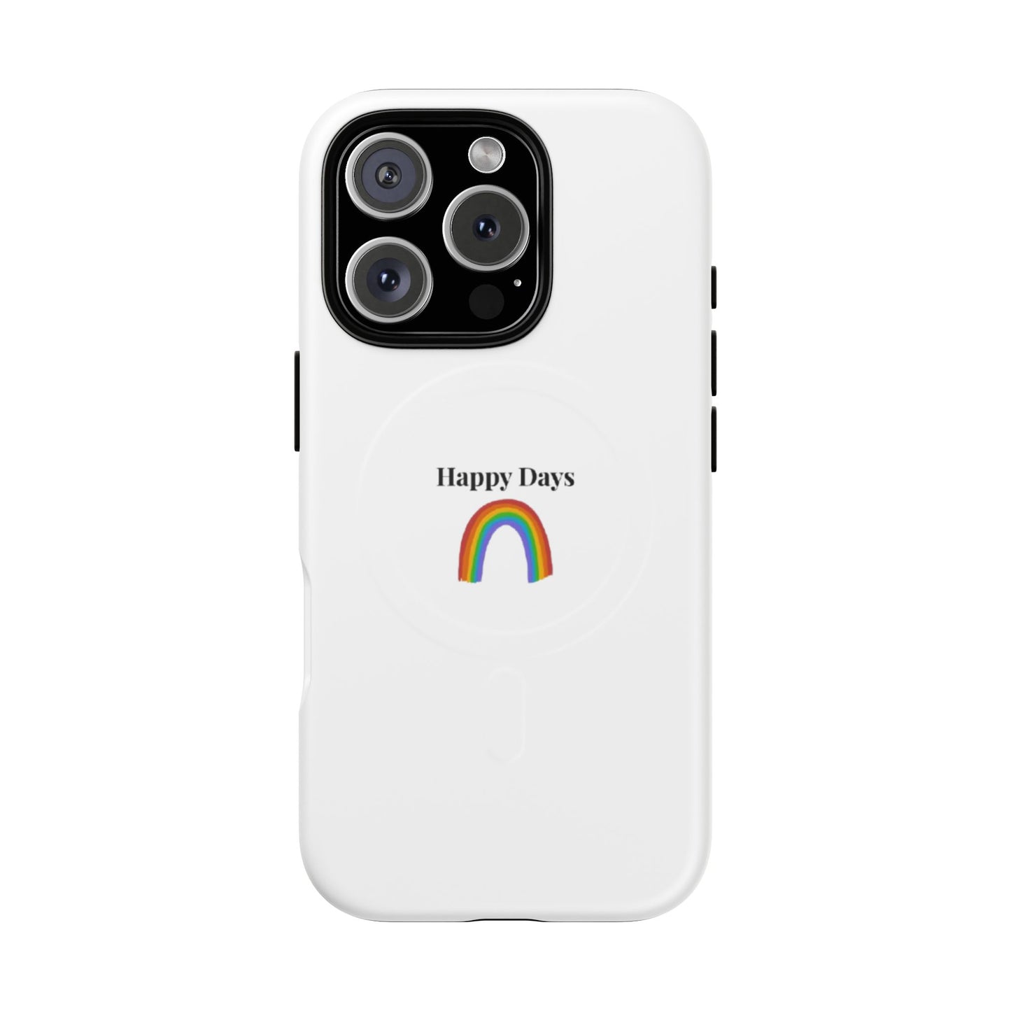 Tough Magnetic Phone Case — "Happy Days" Rainbow Design