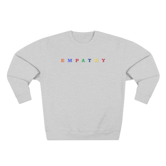 Empathy Crewneck Sweatshirt — Multicolor Positive Message Sweatshirt