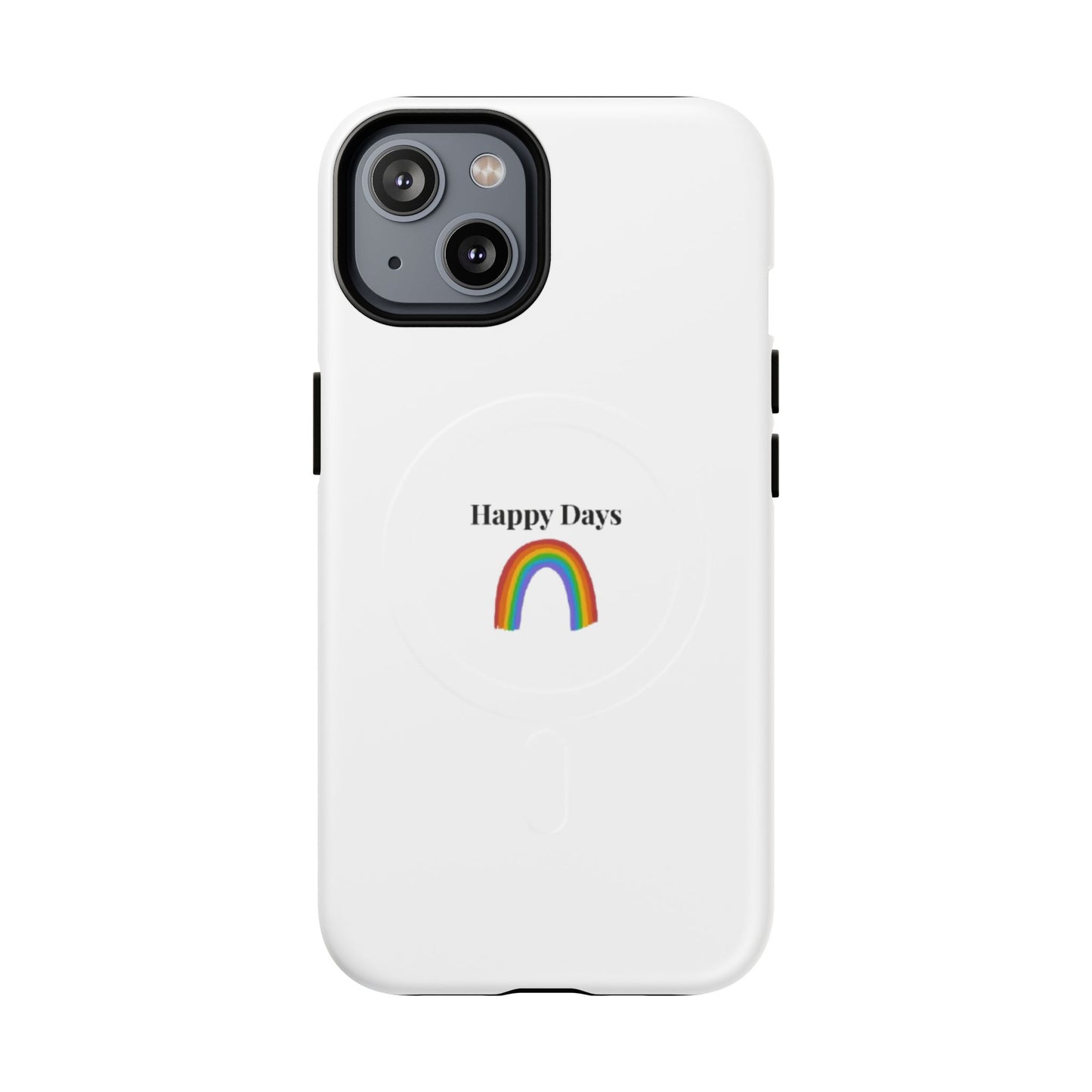Tough Magnetic Phone Case — "Happy Days" Rainbow Design