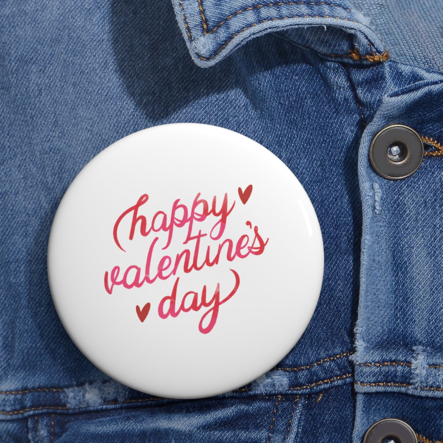 Valentine's Day Pin Button — "Happy Valentine's Day" Love Badge