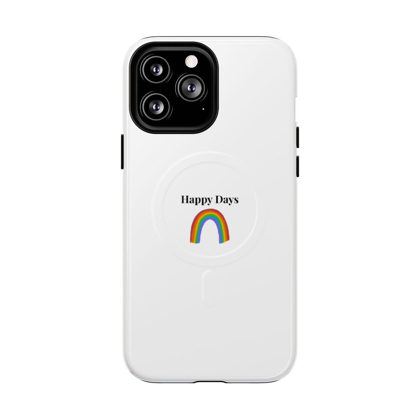 Tough Magnetic Phone Case — "Happy Days" Rainbow Design