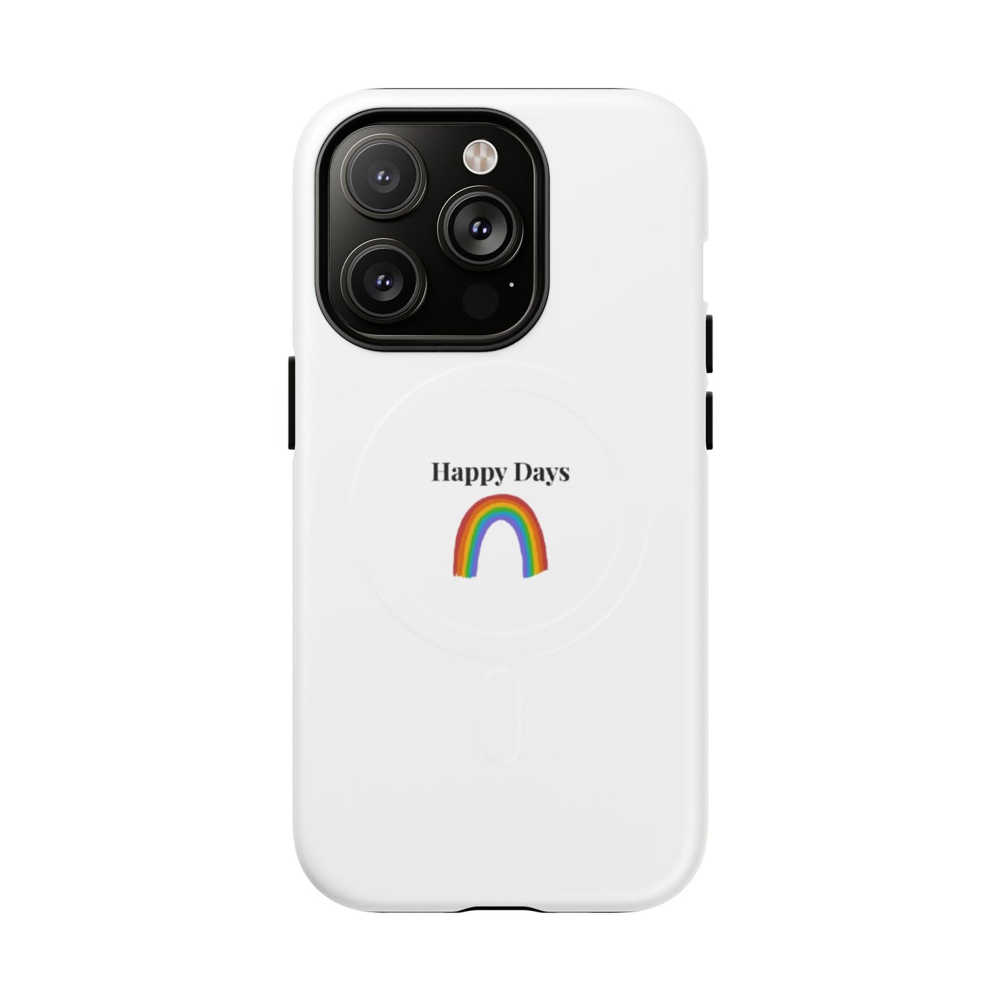 Tough Magnetic Phone Case — "Happy Days" Rainbow Design