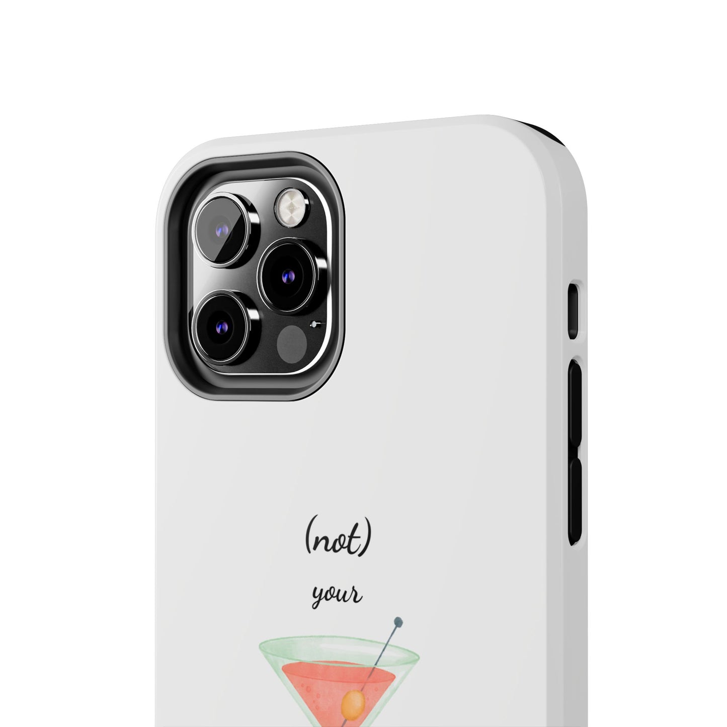 Phone Case — “(not) your Señorita” Cocktail Design